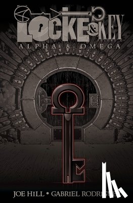 Hill, Joe - Locke & Key, Vol. 6: Alpha & Omega