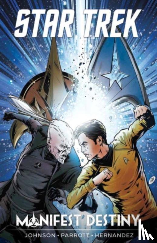 Johnson, Mike, Parrott, Ryan - Star Trek: Manifest Destiny