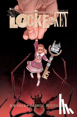 Hill, Joe - Locke & Key: Small World Deluxe Edition