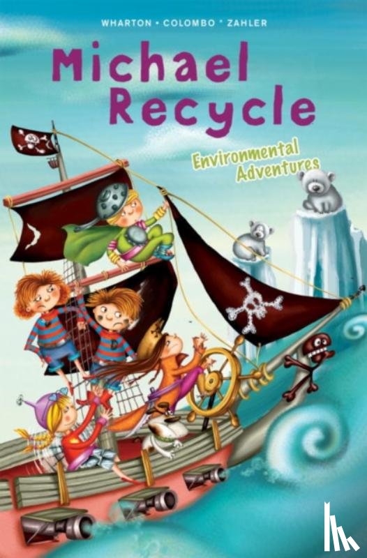 Wharton, Ellie - Michael Recycle's Environmental Adventures