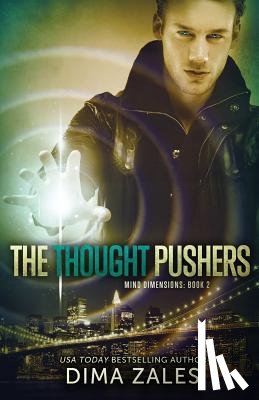 Zales, Dima, Zaires, Anna - The Thought Pushers (Mind Dimensions Book 2)