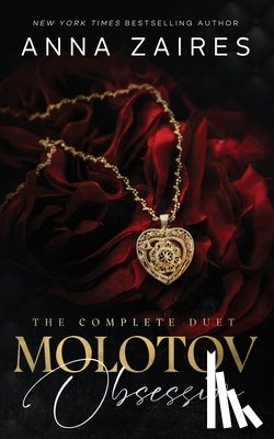 Zaires, Anna - Molotov Obsession: The Complete Duet
