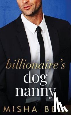Bell, Misha - Billionaire's Dog Nanny