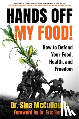 McCullough, Dr. Sina - Hands Off My Food!
