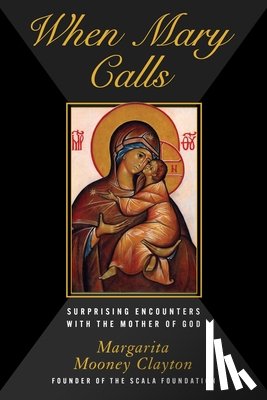 Clayton, Margarita Mooney - When Mary Calls