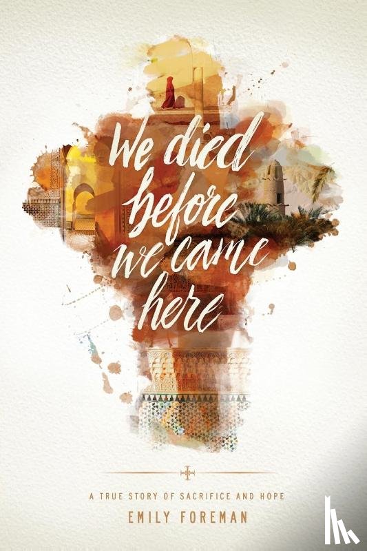 Emily Foreman - We Died Before We Came Here