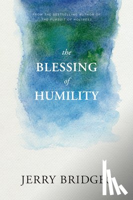 Bridges, Jerry - The Blessing of Humility