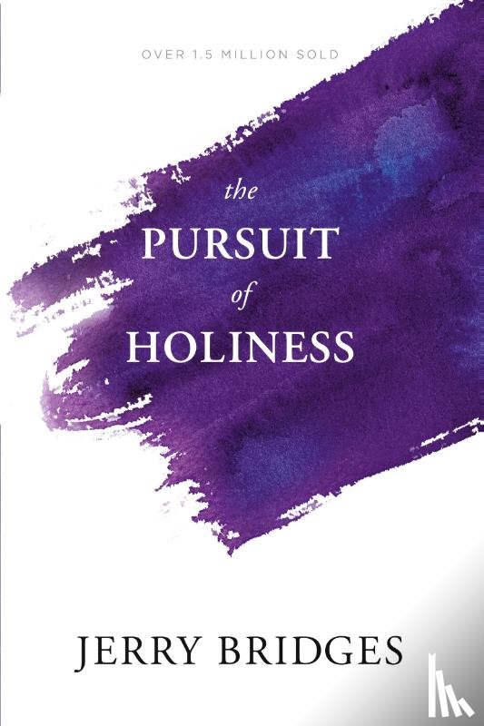 Bridges, Jerry - The Pursuit of Holiness