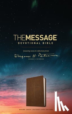 Peterson, Eugene H. - The Message Devotional Bible, Brown Cross: Featuring Notes & Reflections from Eugene H. Peterson