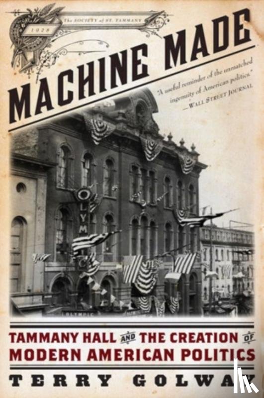 Golway, Terry - Machine Made