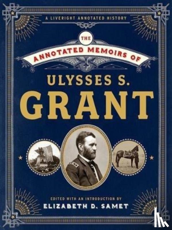 Grant, Ulysses S. - The Annotated Memoirs of Ulysses S. Grant
