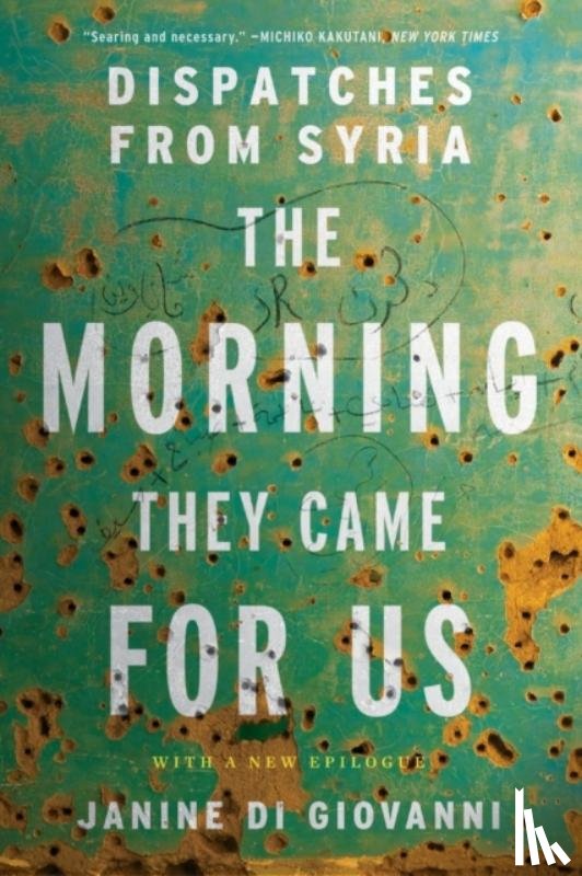 Di Giovanni, Janine - MORNING THEY CAME FOR US