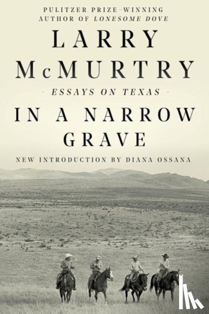 McMurtry, Larry - In a Narrow Grave - Essays on Texas