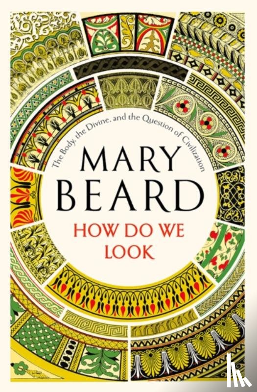 Beard, Mary (Cambridge University) - How Do We Look