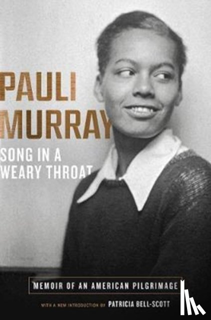 Murray, Pauli - Song in a Weary Throat