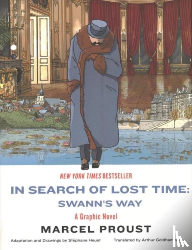 Proust, Marcel, Heuet, Stephane, Goldhammer, Arthur - In Search of Lost Time: Swann`s Way - A Graphic Novel