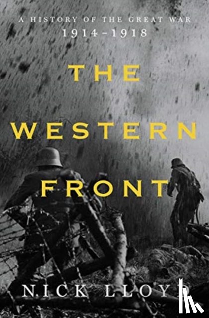 Lloyd, Nick - The Western Front - A History of the Great War, 1914-1918