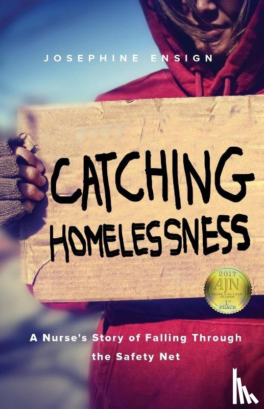 Ensign, Josephine - Catching Homelessness