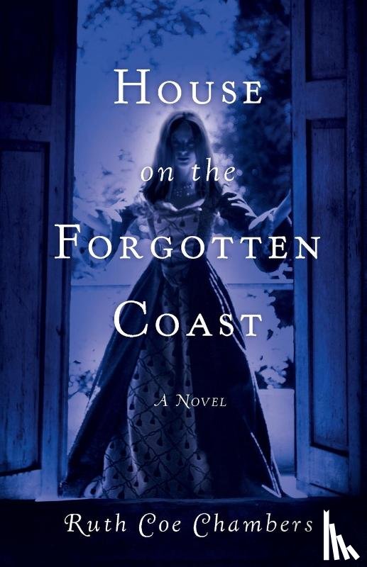 Chambers, Ruth Coe - House on the Forgotten Coast