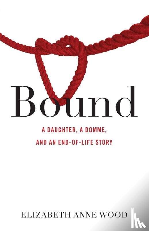 Wood, Elizabeth Anne - Bound