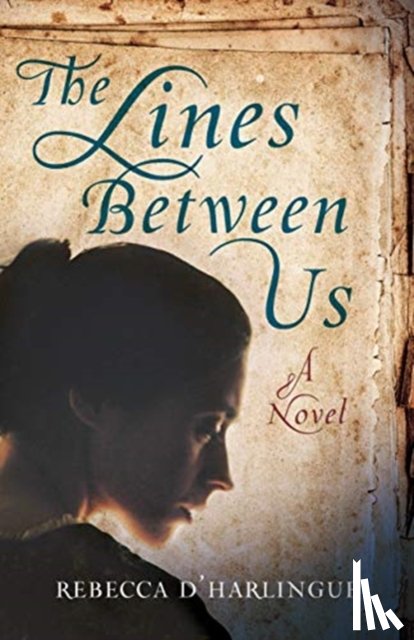 D'Harlingue, Rebecca - The Lines Between Us