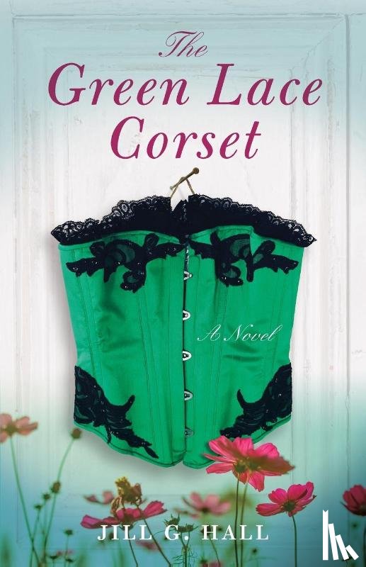Hall, Jill G. - The Green Lace Corset