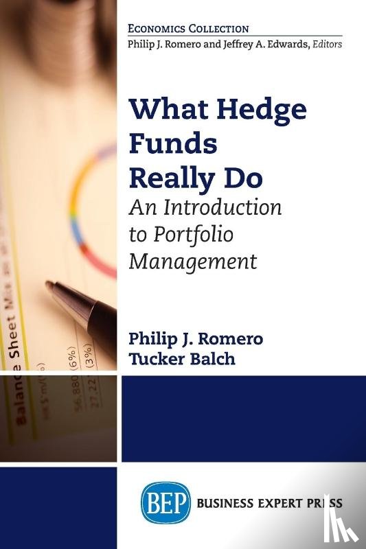 Romero - What Hedge Funds Really Do: An Introduction to Portfolio Management