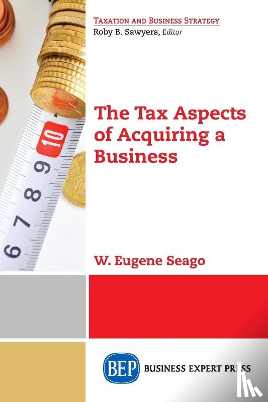 Seago, Gene - The Tax Aspects of Acquiring a Business