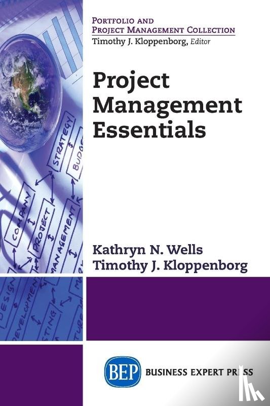 Wells, Kathryn N., Kloppenborg, Timothy - Project Management Essentials