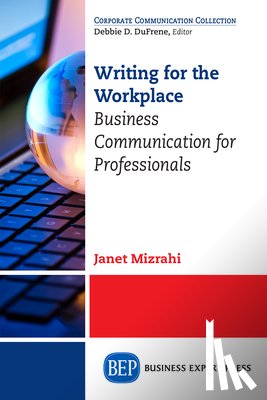 Mizrahi, Janet - Writing for the Workplace
