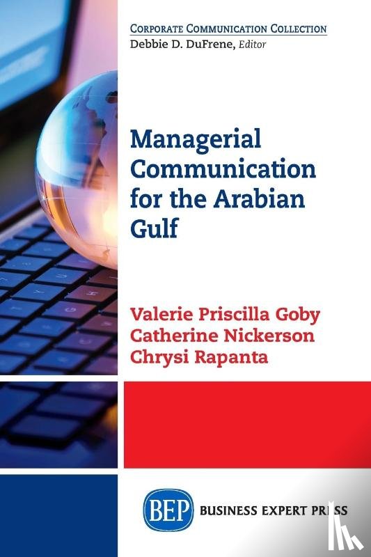 Goby, Valerie Priscilla, Nickerson, Catherine, Rapanta, Chrysi - Managerial Communication for the Arabian Gulf