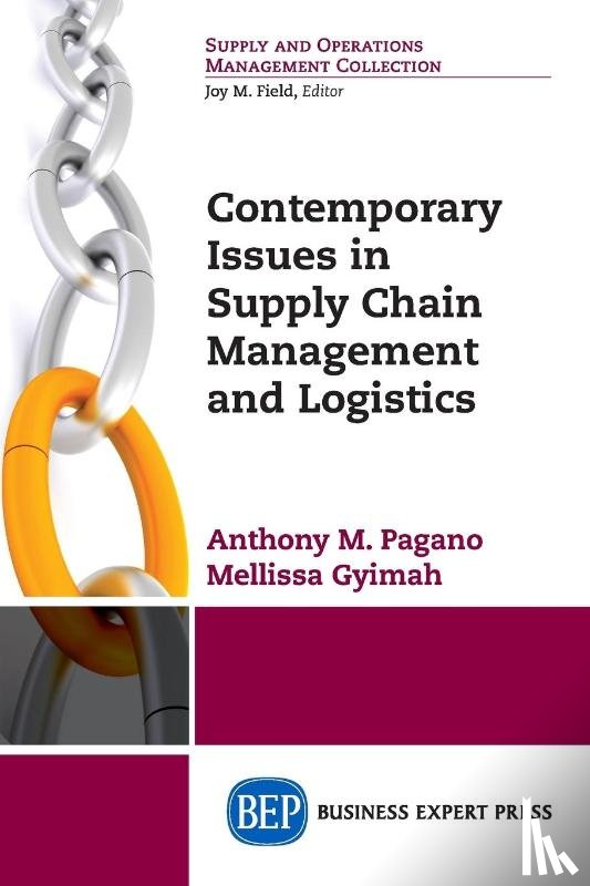Pagano, Anthony M., Gyimah, Melissa - Contemporary Issues in Supply Chain Management and Logistics