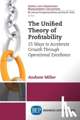 Miller, Andrew - The Unified Theory of Profitability