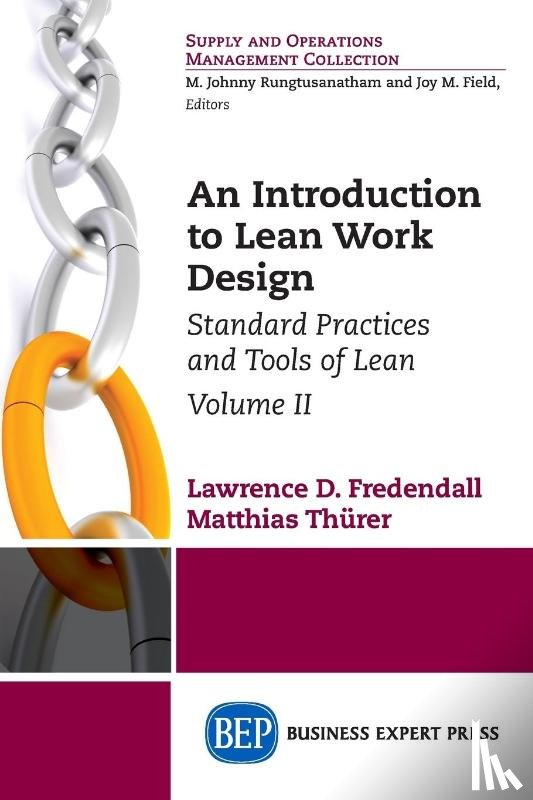 Fredendall, Lawrence D., Thurer, Matthias - An Introduction to Lean Work Design, Volume II