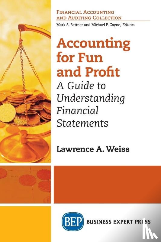 Weiss, Lawrence A. - Accounting for Fun and Profit