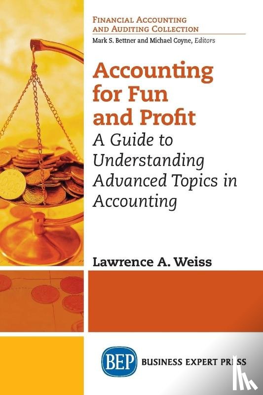Weiss, Lawrence A. - Accounting for Fun and Profit