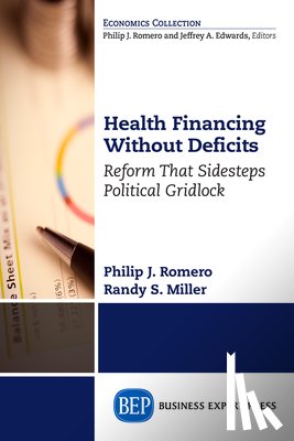 Romero, Philip J., Miller, Randy S. - Health Financing Without Deficits