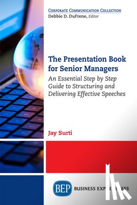 Surti, Jay - The Presentation Book for Senior Managers