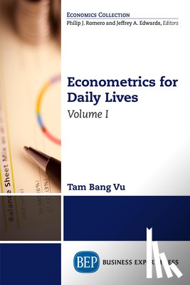 Vu, Tam Bang - Econometrics for Daily Lives, Volume I