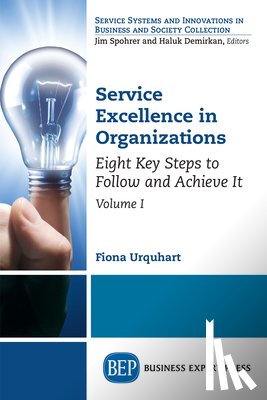 Urquhart, Fiona - Service Excellence in Organizations, Volume I