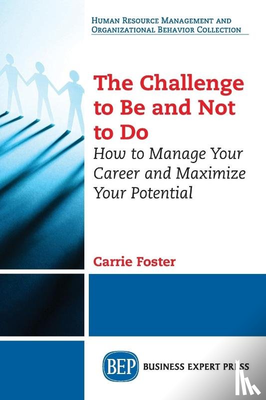 Foster, Carrie - The Challenge to Be and not to Do