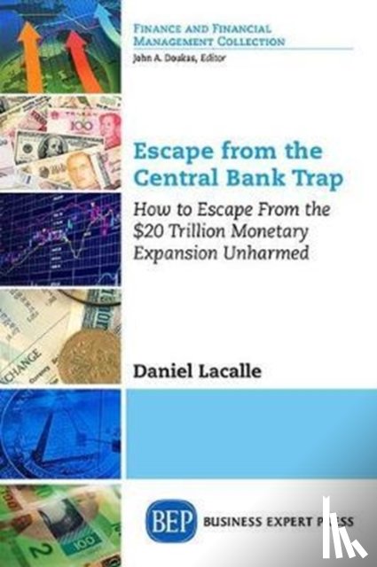 Lacalle, Daniel - Escape from the Central Bank Trap