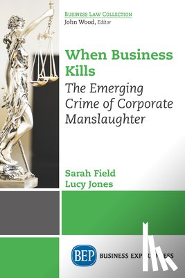 Field, Sarah, Jones, Lucy - When Business Kills