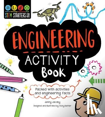 Jacoby, Jenny - Stem Starters for Kids Engineering Activity Book: Packed with Activities and Engineering Facts