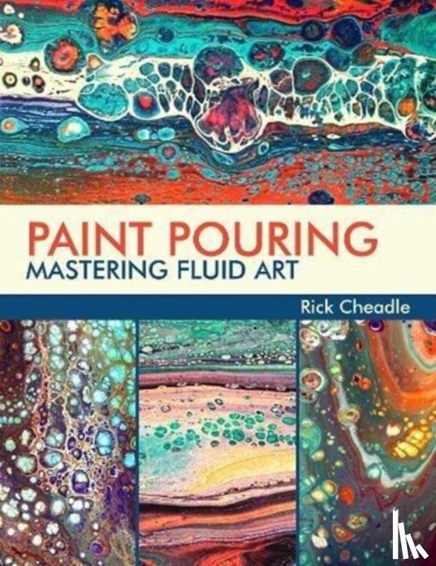 Rick Cheadle - Paint Pouring
