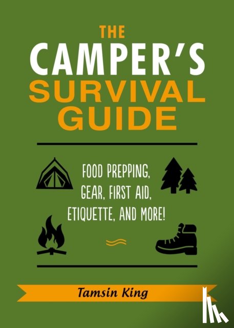 King, Tamsin - The Camper's Survival Guide
