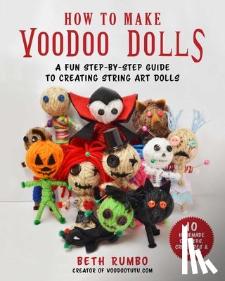 Rumbo, Dr. Beth - How to Make Voodoo Dolls
