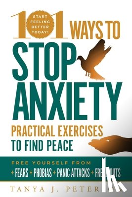 Peterson, Tanya J. - 101 Ways to Stop Anxiety