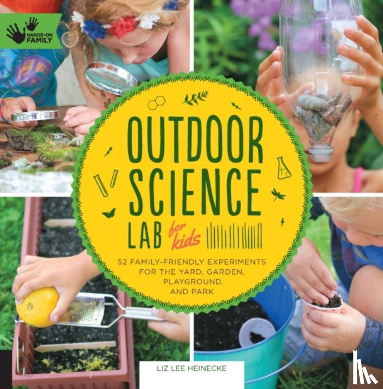 Heinecke, Liz Lee - Outdoor Science Lab for Kids