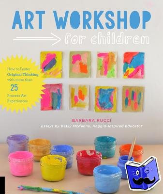 Rucci, Barbara, McKenna, Betsy - Art Workshop for Children